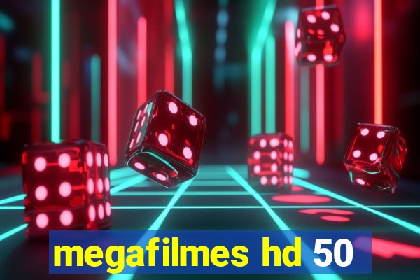 megafilmes hd 50